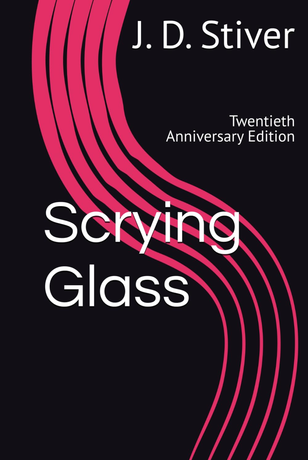 Scrying Glass: Twentieth Anniversary Edition