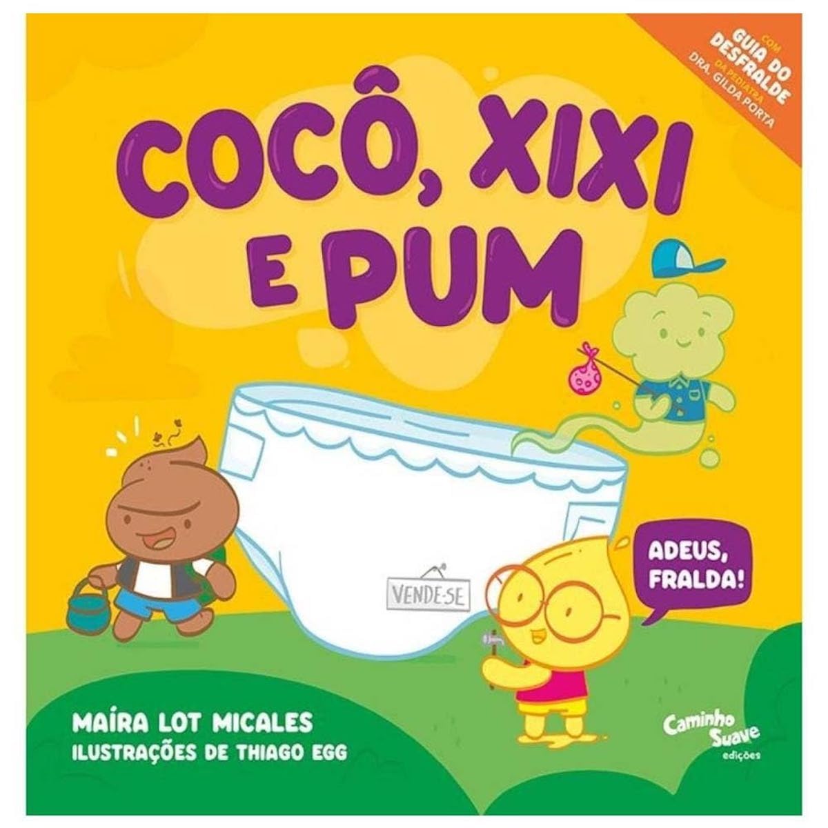 capítulo por capítulo baixar Cocô, Xixi e Pum!: Adeus, fralda! - Livro infantil de auxílio no desfralde: Adeus, fralda!
