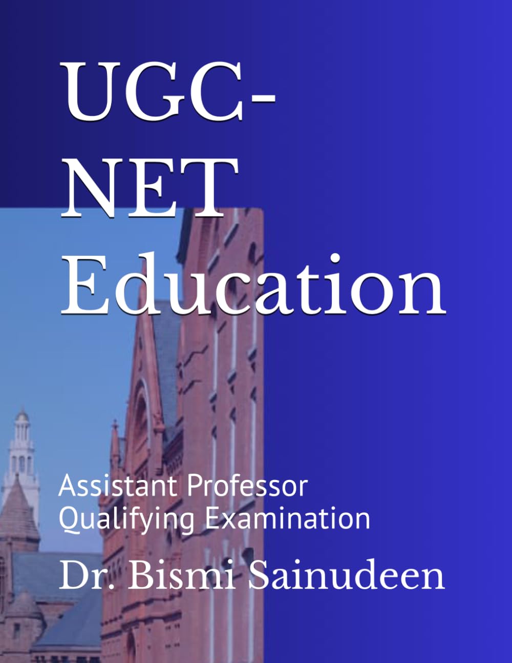 UGC-NET Education: Assistant Professor Qualifying Examination