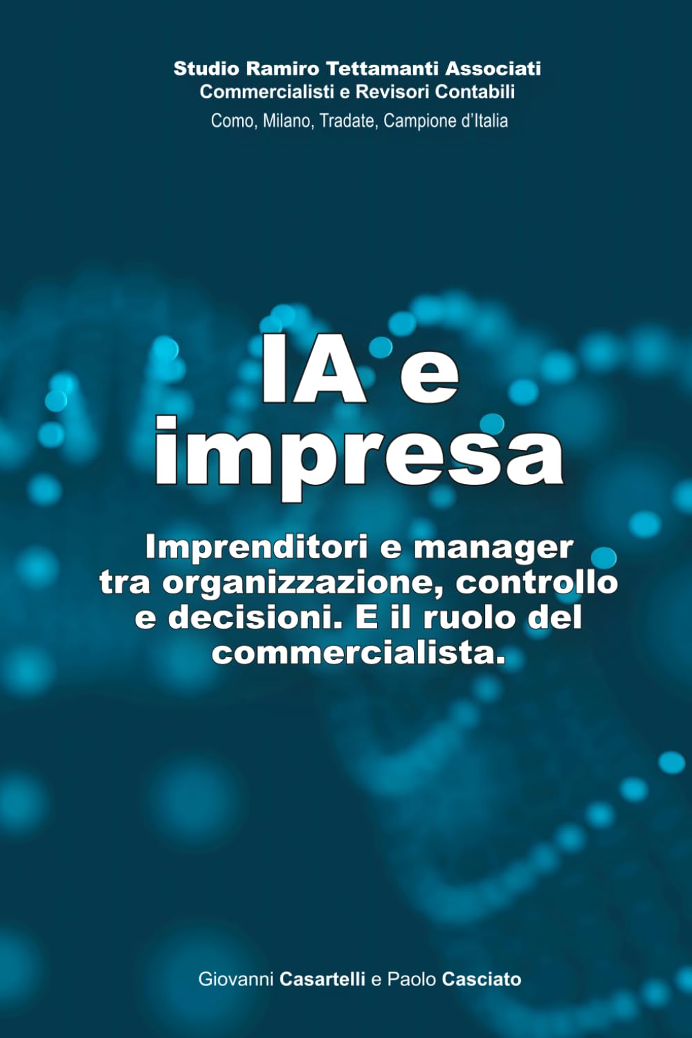 IA e impresa: Imprenditori e manager tra organizzazione, controllo e decisioni. E il ruolo del commercialista. (Italian Edition) baixar livro de graça