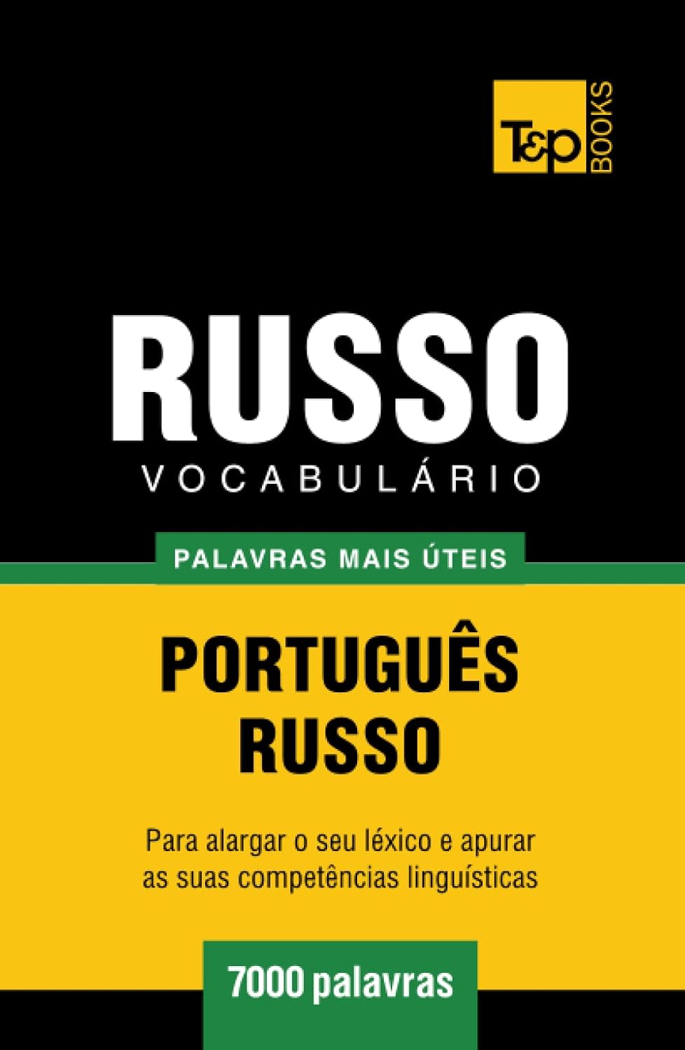 Vocabulário Português-Russo - 7000 palavras mais úteis (European Portuguese Collection) (Portuguese Edition) baixar livro de graça