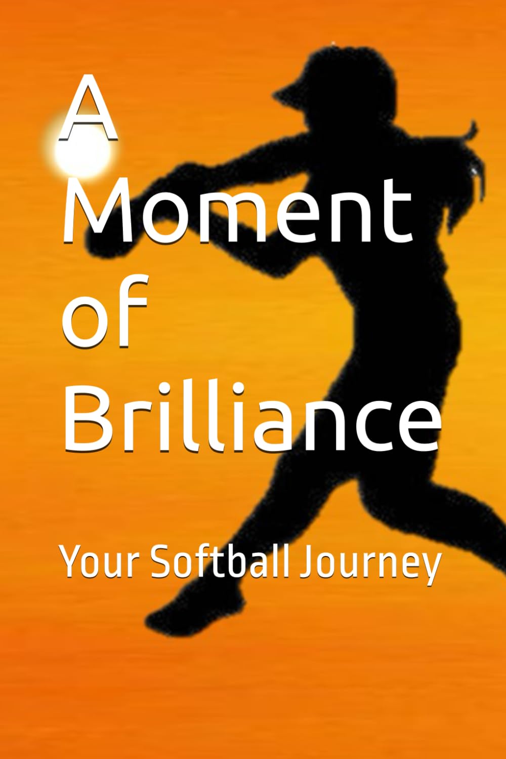 capítulo por capítulo baixar A Moment of Brilliance: Your Softball Journey