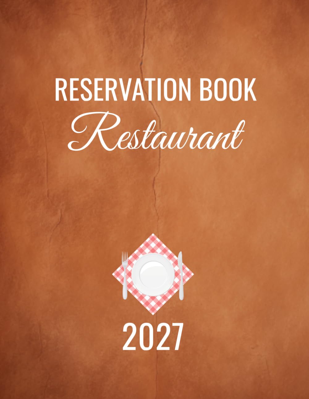 2027 Reservation Book for Restaurant: Daily Table Booking Organizer and Host Stand Logbook for Cafes, Diners, and Restaurants baixar livro de graça
