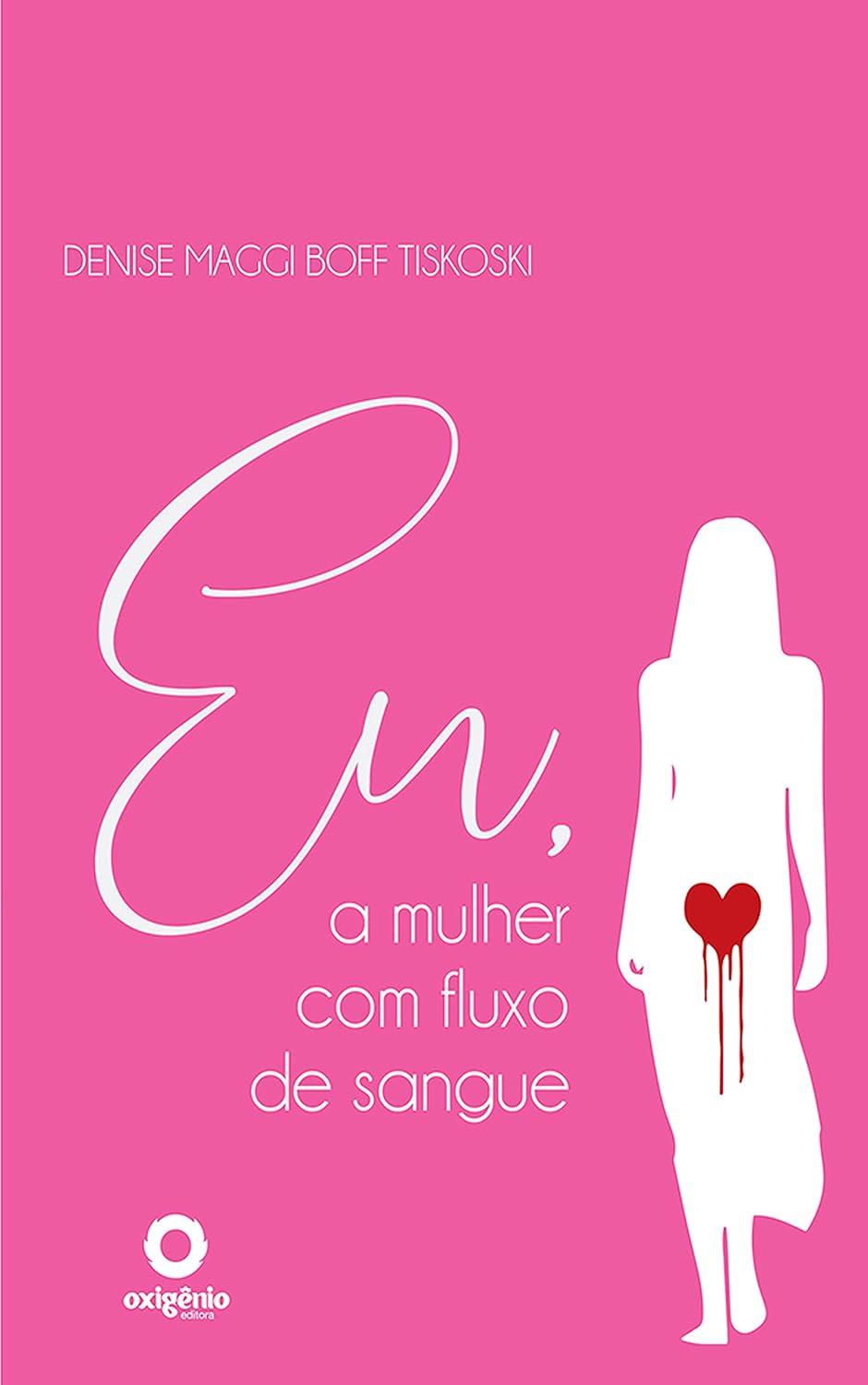 EU, A MULHER COM FLUXO DE SANGUE baixar o livro de graça