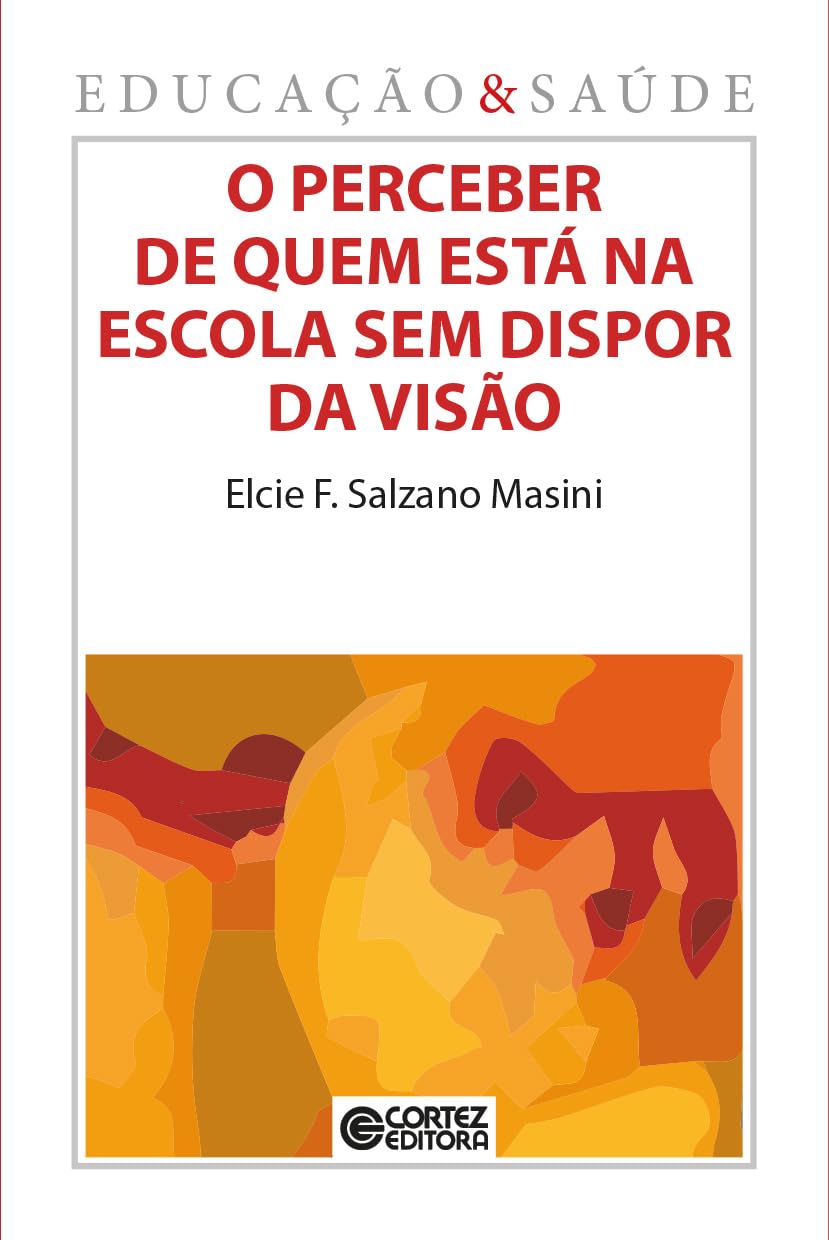 O perceber de quem está na escola sem dispor da visão baixar livro de graça