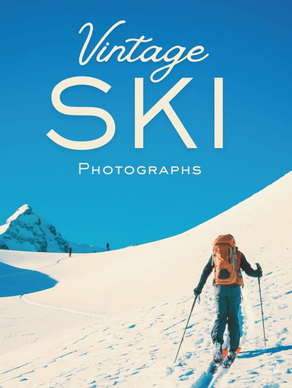 Vintage Ski Photographs Coffee Table Book: A Large Format Hardcover of Skiing, Mountaineering, Powder & Alpine Life, Featuring Classic Ski Tricks,... for Home Decor, Travel & Gift Giving baixar o livro de graça