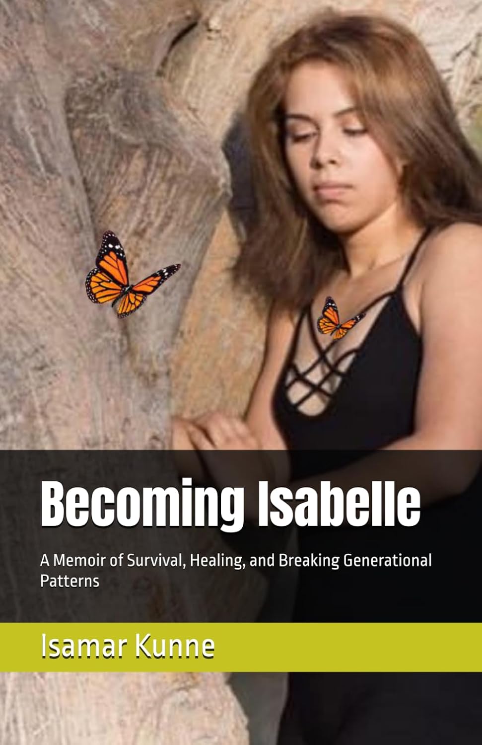 Becoming Isabelle: A Memoir of Survival, Healing, and Breaking Generational Patterns