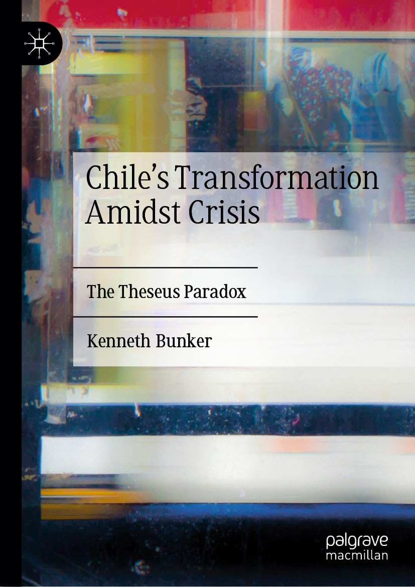 ler totalmente Chile's Transformation Amidst Crisis: The Theseus Paradox (English Edition)