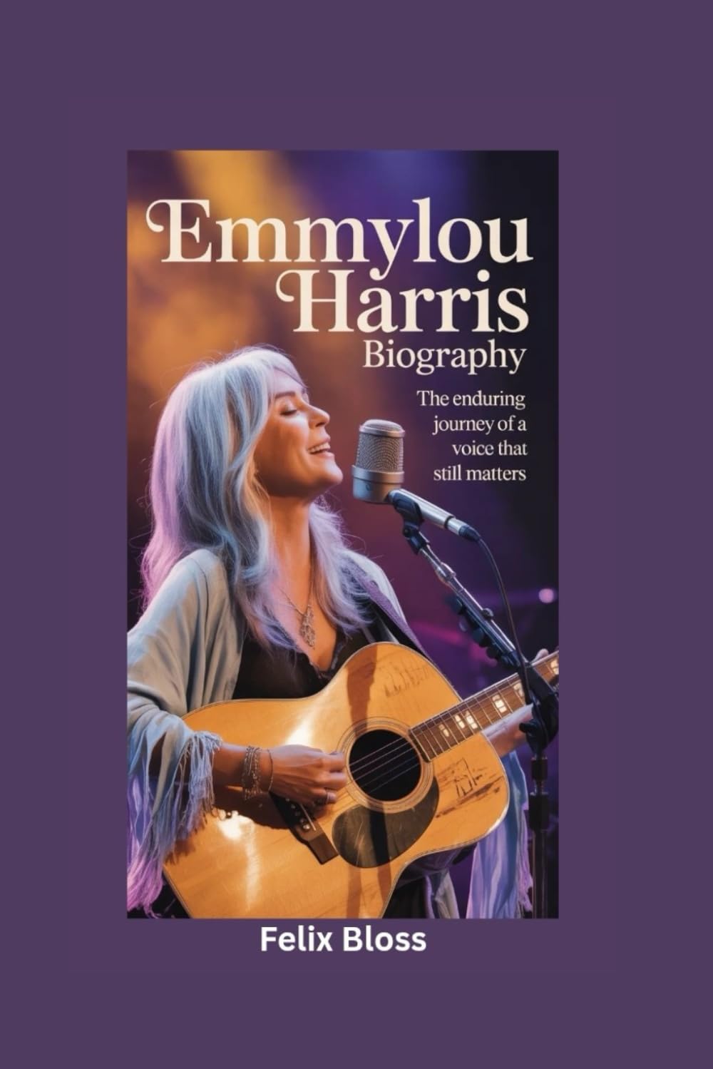 capítulo por capítulo baixar EMMYLOU HARRIS BIOGRAPHY: The Enduring Journey of a Voice That Still Matters