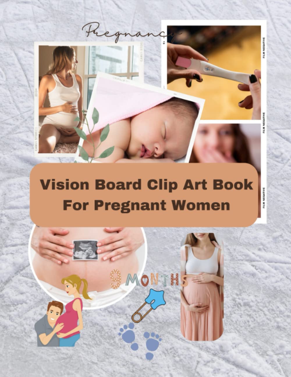 ler totalmente Vision Board Clip Art Book For Pregnant Women: Create Powerful Designs of your Pregnancy Journey With This Vision Board Supplies Kit For All Women |+125 Cut and Paste Images With Words Of Affirmation