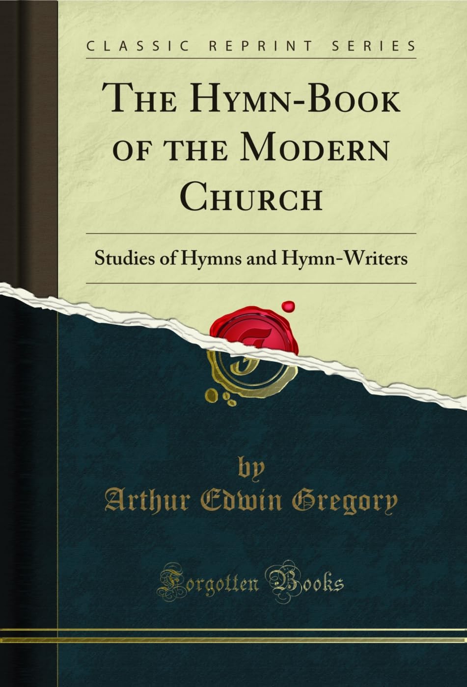 The Hymn-Book of the Modern Church: Studies of Hymns and Hymn-Writers (Classic Reprint) (English Edition) baixar o livro de graça