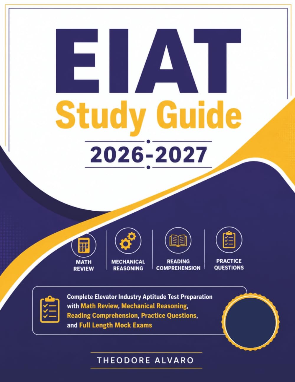 ler totalmente EIAT Study Guide 2026–2027: Complete Elevator Industry Aptitude Test Preparation with Math Review, Mechanical Reasoning, Reading Comprehension, Practice Questions, and Full Length Mock Exams