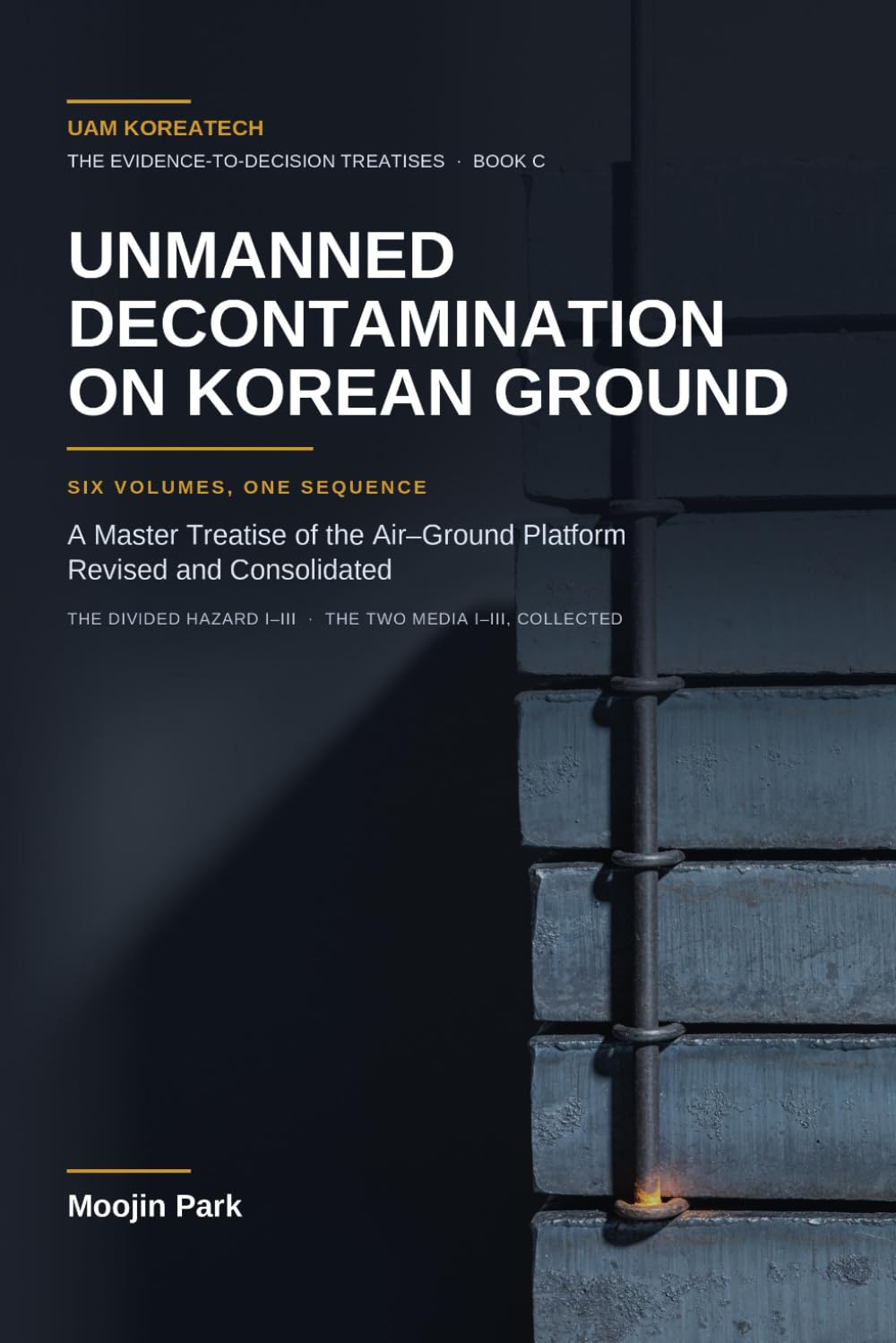 Unmanned Decontamination on Korean Ground: A Master Treatise of the Air–Ground Platform — Revised and Consolidated baixar o livro de graça