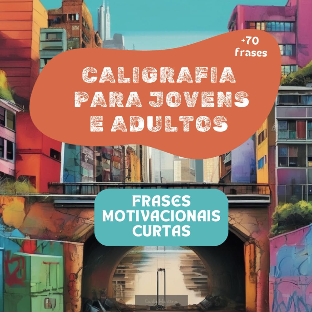 Caligrafia para Jovens e Adultos: Frases Motivacionais Curtas - Treine a escrita à mão todos dos dias! (Portuguese Edition) baixar livro de graça