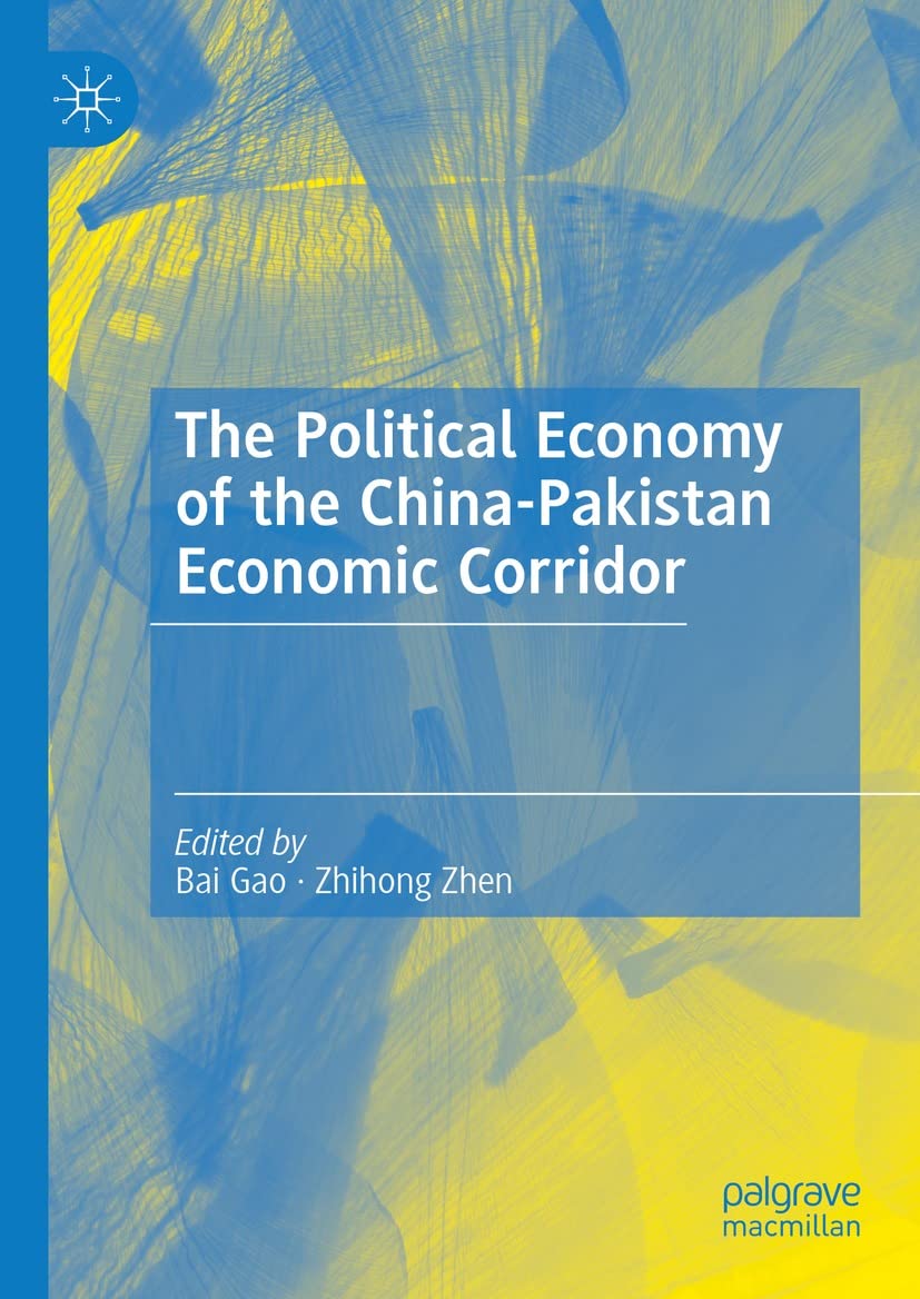 The Political Economy of the China-Pakistan Economic Corridor (English Edition) baixar livro de graça