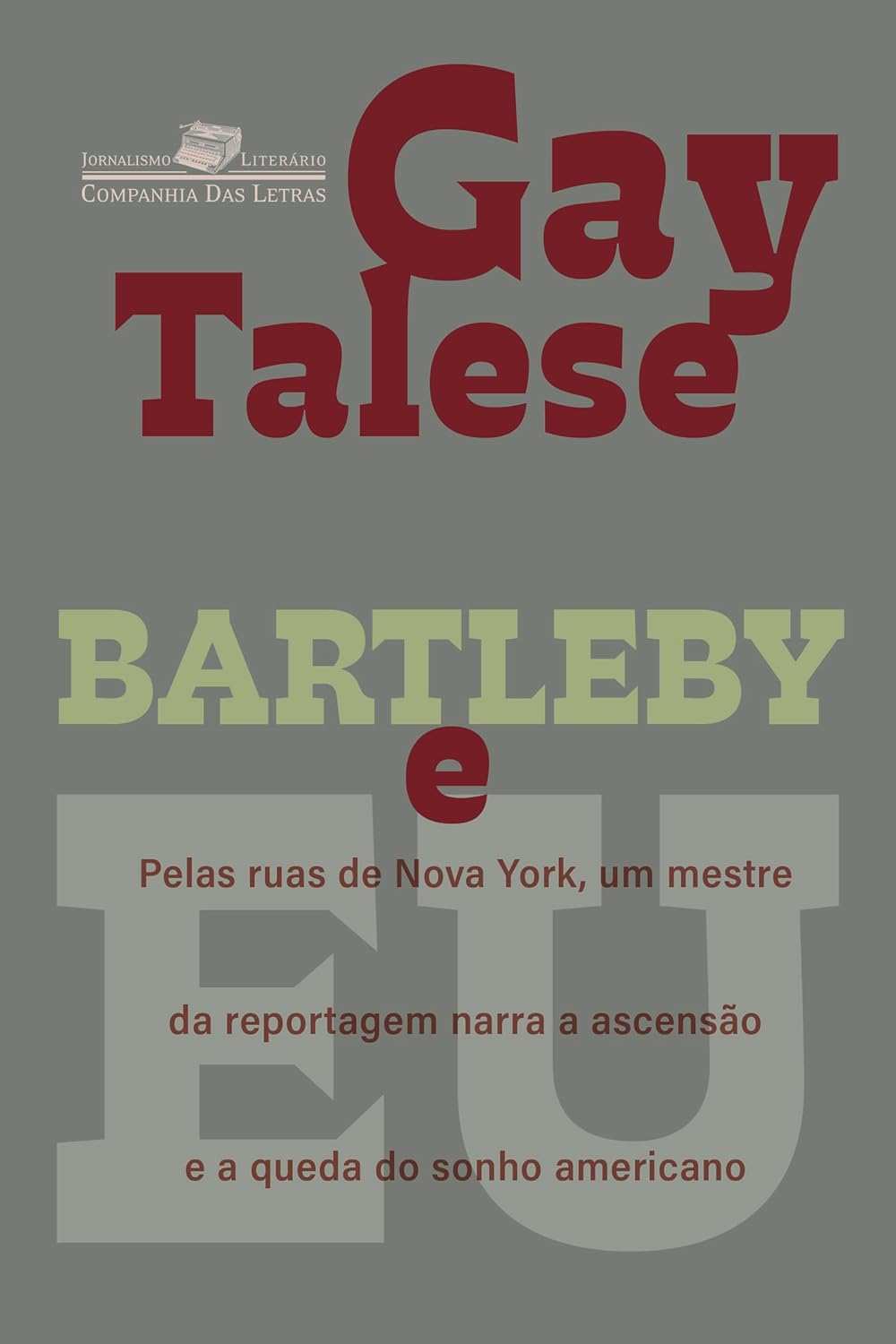Bartleby e eu: Pelas ruas de Nova York, um mestre da reportagem narra a ascensão e a queda do sonho americano baixar o livro de graça