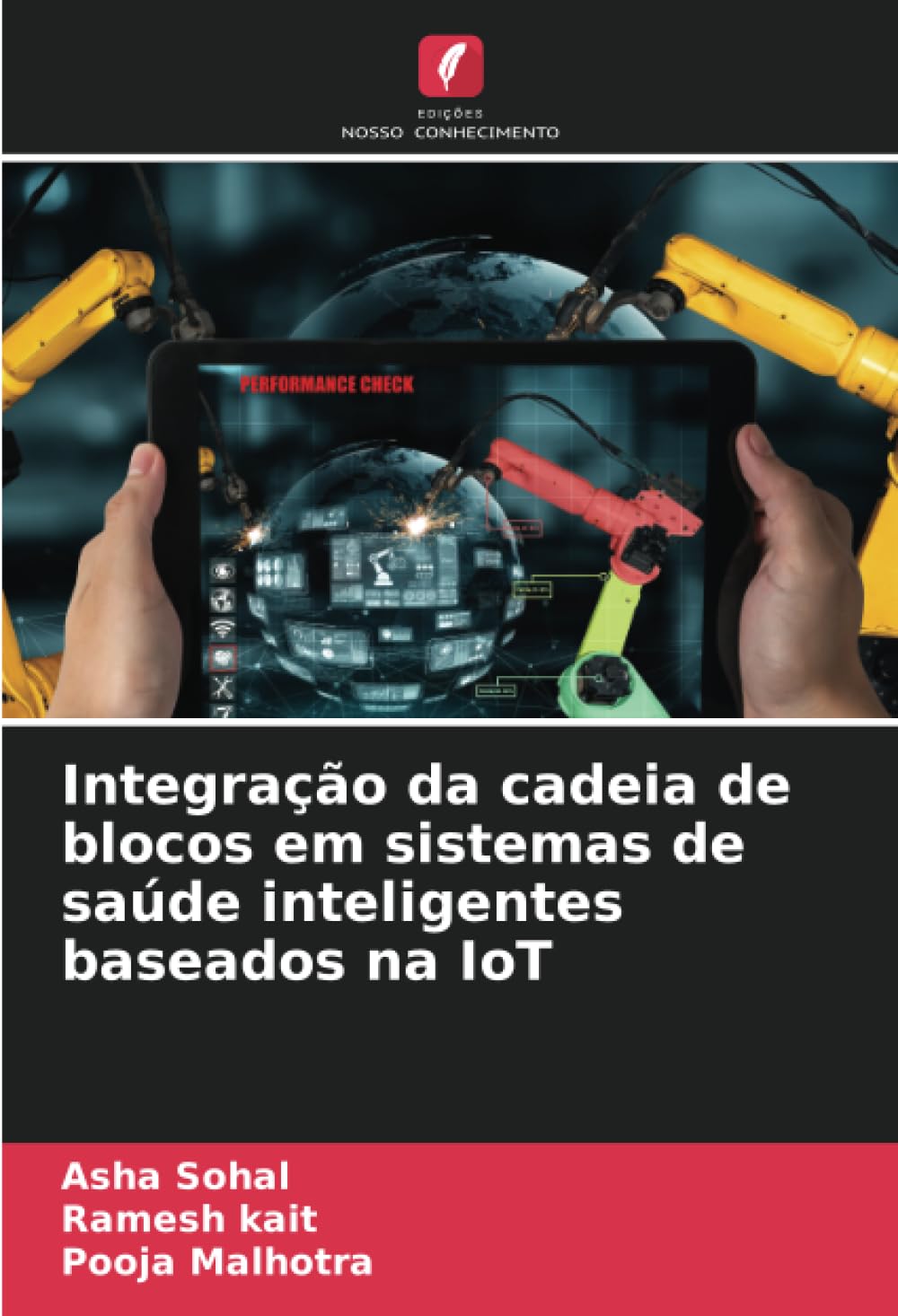 Integração da cadeia de blocos em sistemas de saúde inteligentes baseados na IoT baixar o livro de graça