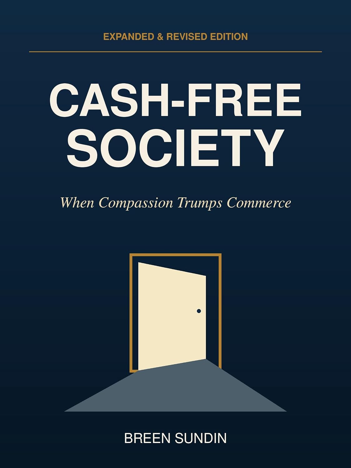 ler totalmente Cash Free Society: When Compassion Trumps Commerce - Revised (English Edition)