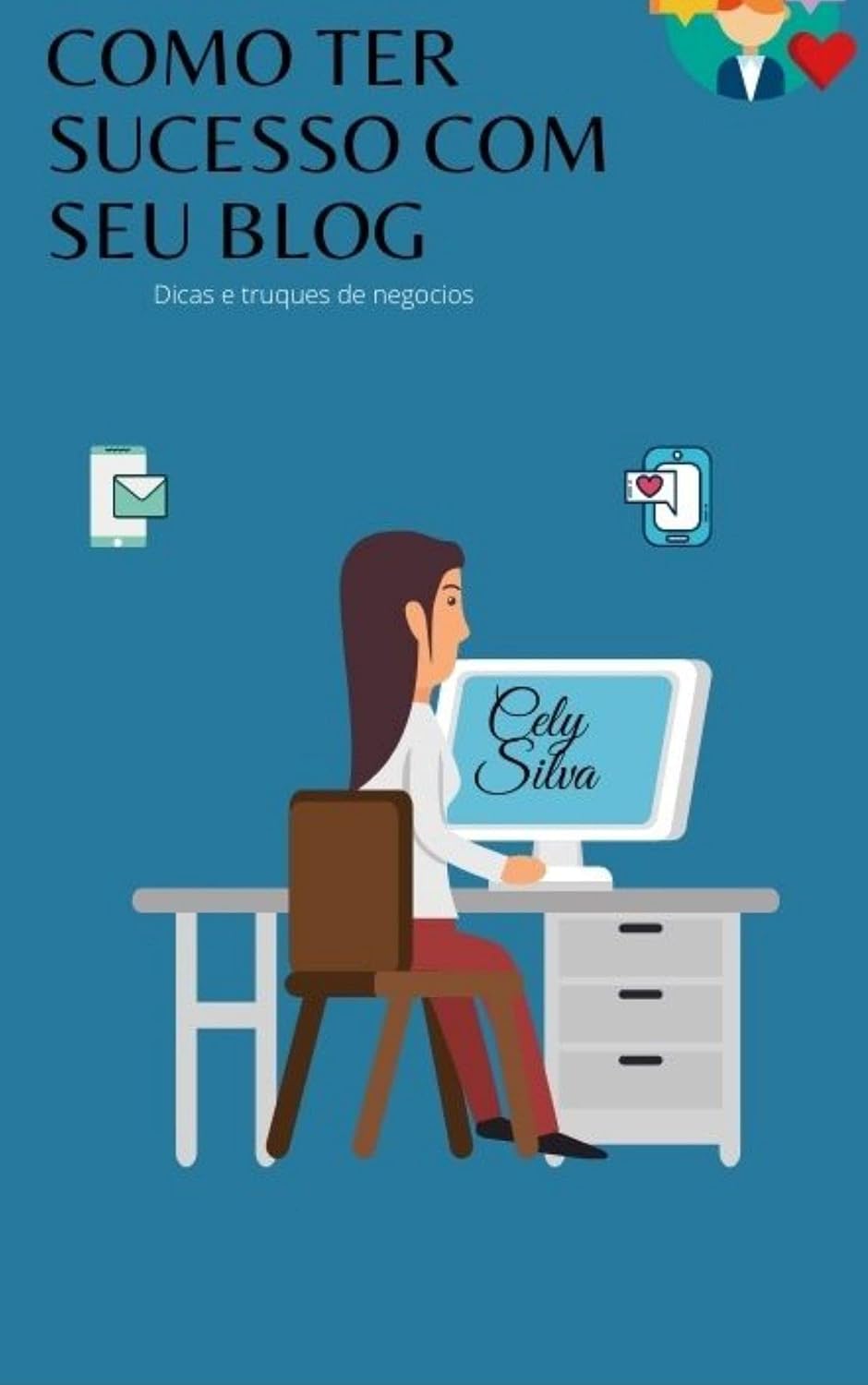 COMO TER SUCESSO COM SEU BLOG baixar livro de graça