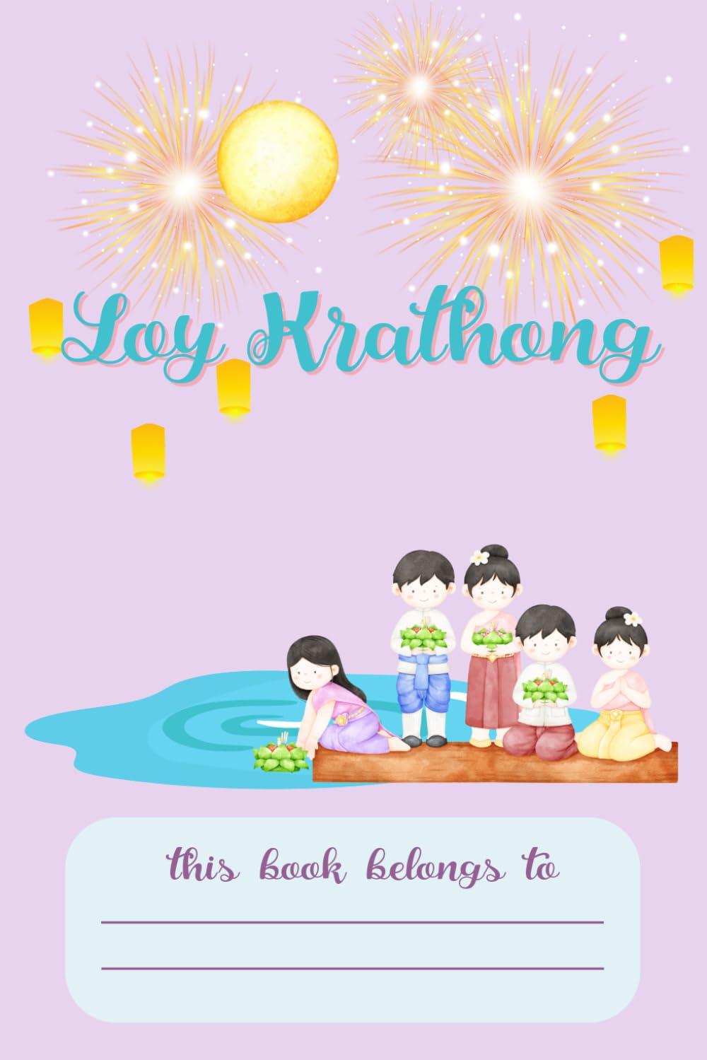 Loy Krathong: Thai Festival Notebook for kids and adults baixar livro de graça