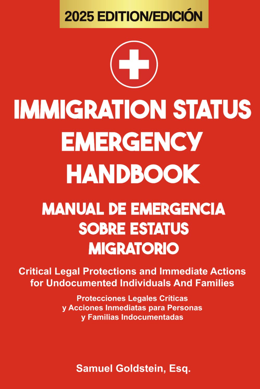 IMMIGRATION STATUS EMERGENCY HANDBOOK: [English & Spanish Translation] Critical Legal Protections and Immediate Actions for Undocumented Individuals and Families baixar o livro de graça