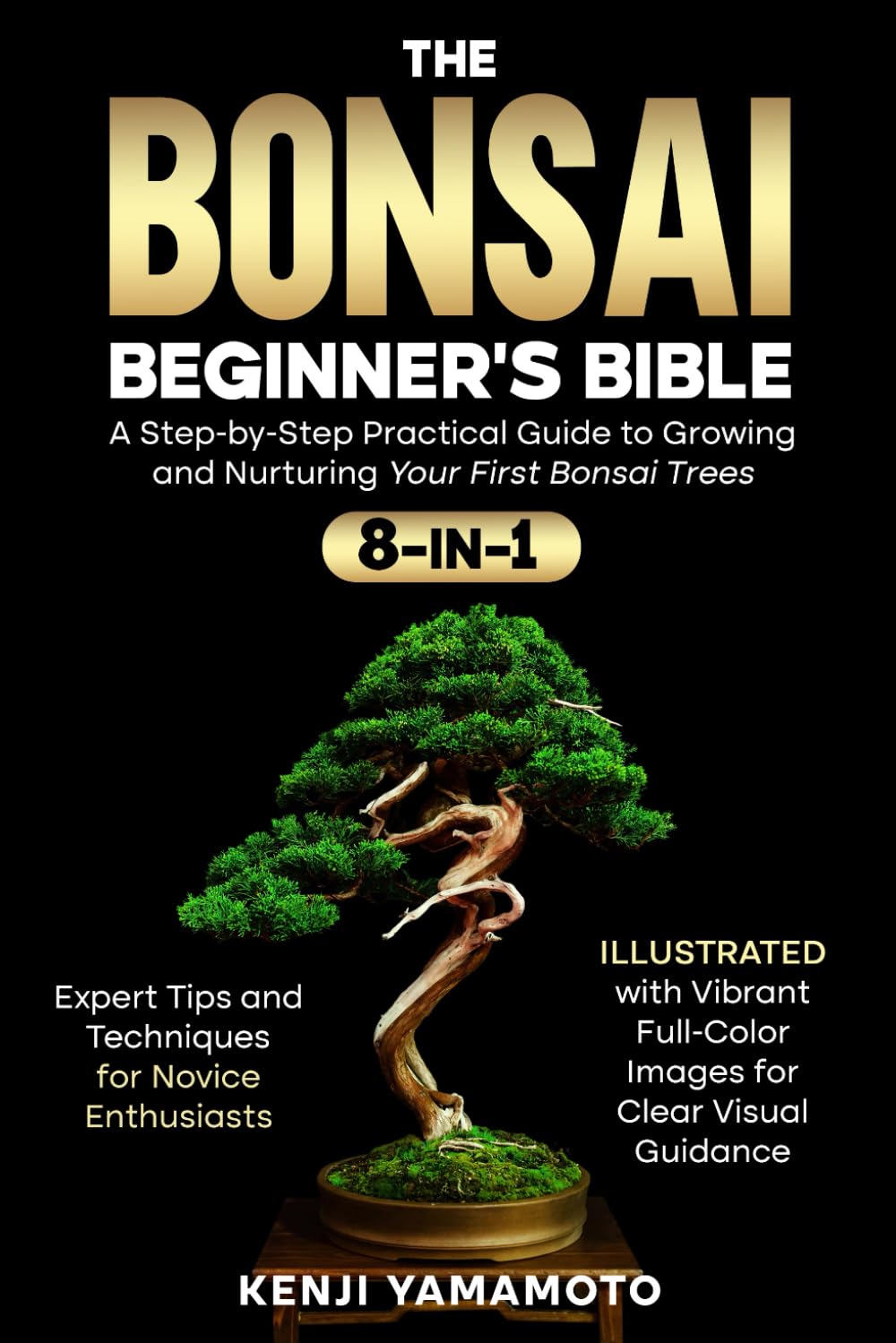 capítulo por capítulo baixar The Bonsai Beginner's Bible 8-in-1: A Step-by-Step Practical Guide to Growing and Nurturing Your First Bonsai Trees. Expert Tips and Techniques for... Full-Color Images for Clear Visual Guidance
