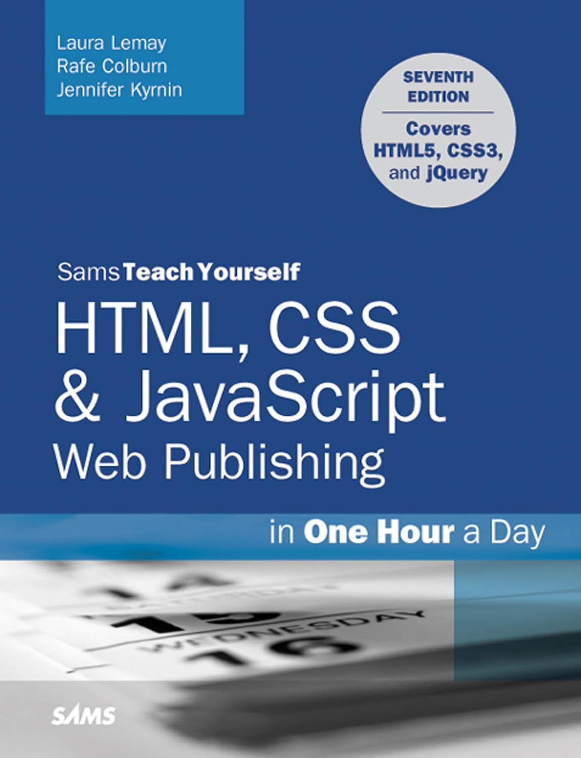 HTML, CSS & JavaScript Web Publishing in One Hour a Day, Sams Teach Yourself: Covering HTML5, CSS3, and jQuery (English Edition) baixar livro de graça