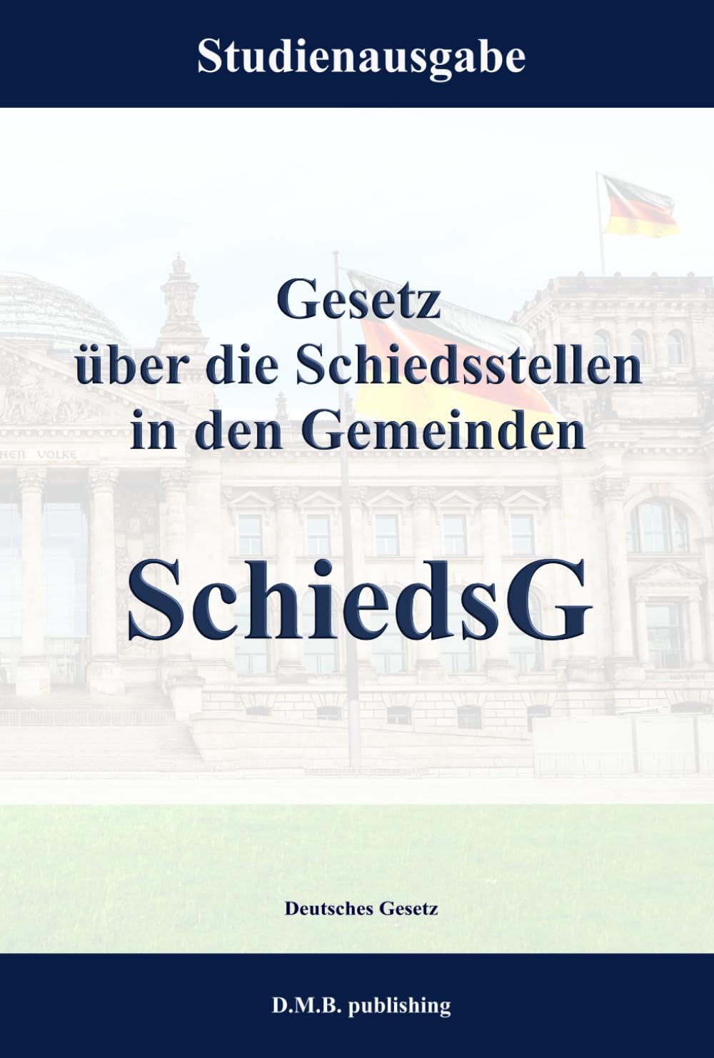 Gesetz über die Schiedsstellen in den Gemeinden - SchiedsG: Studienausgabe (German Edition) baixar o livro de graça