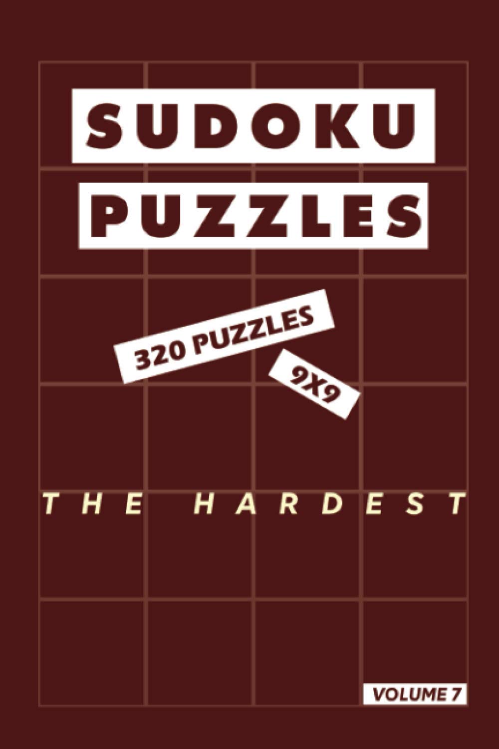 ler totalmente Sudoku Puzzles the hardest | Volume 7- 320 Puzzles - 9x9: Extremely hard level Sudoku puzzles game for adults |Solutions included 162 pages 6x9 inches - soft cover - matte finish