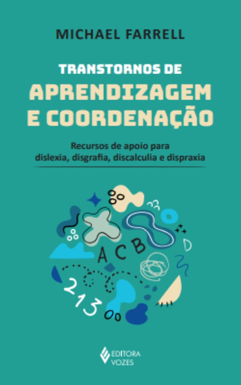 capítulo por capítulo baixar Transtornos de aprendizagem e coordenação: Recursos de apoio para dislexia, disgrafia, discalculia e dispraxia