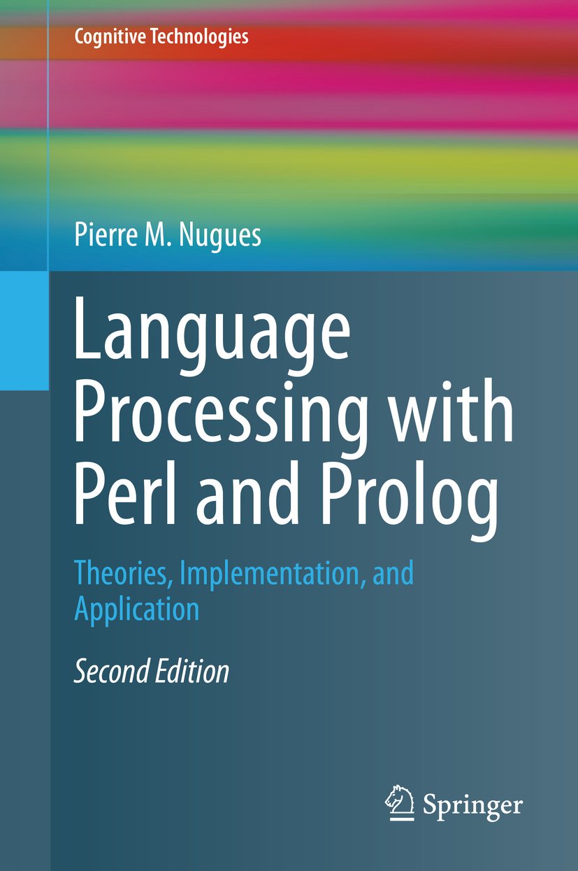 Language Processing with Perl and Prolog: Theories, Implementation, and Application (Cognitive Technologies) (English Edition) baixar livro de graça