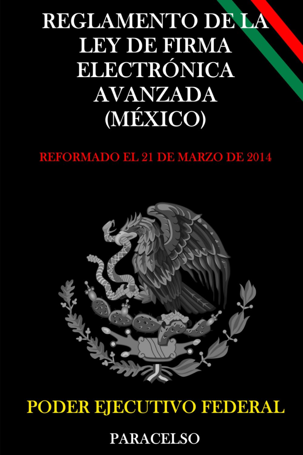 Reglamento de la Ley de Firma Electrónica Avanzada (México) baixar livro de graça