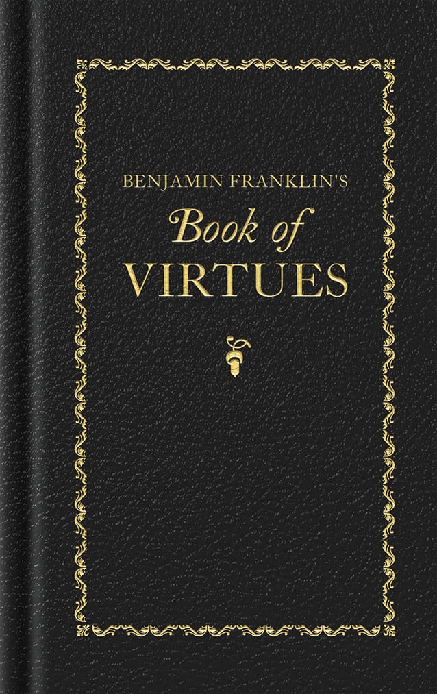 Benjamin Franklin's Book of Virtues baixar o livro de graça