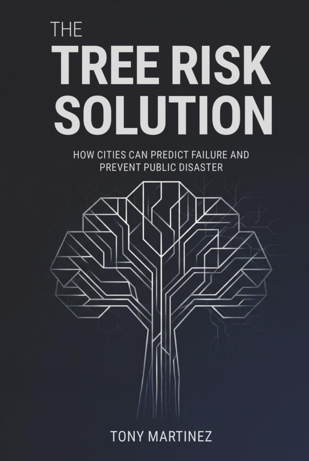 capítulo por capítulo baixar The Tree Risk Solution: How Cities Can Predict Failure and Prevent Public Disaster (The Municipal Tree Risk Series)