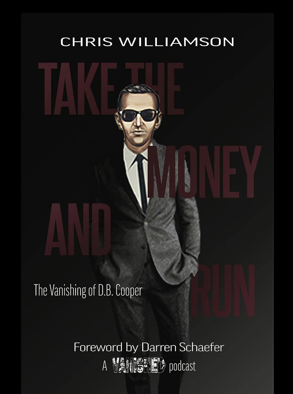 ler totalmente Take the Money & Run: The Vanishing of D.B. Cooper (English Edition)