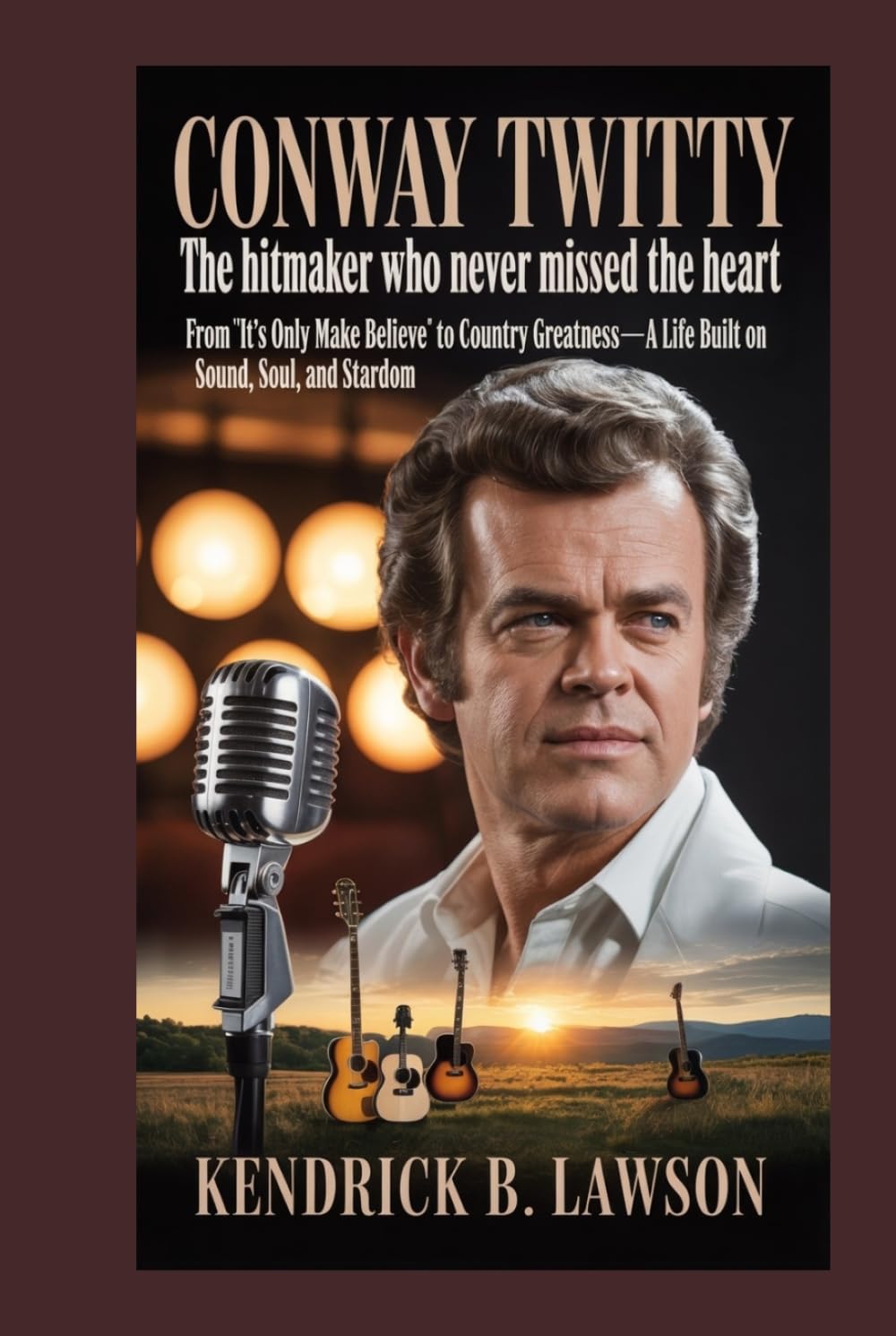 capítulo por capítulo baixar Conway Twitty: The Hitmaker Who Never Missed the Heart: From “It’s Only Make Believe” to Country Greatness—A Life Built on Sound, Soul, and Stardom