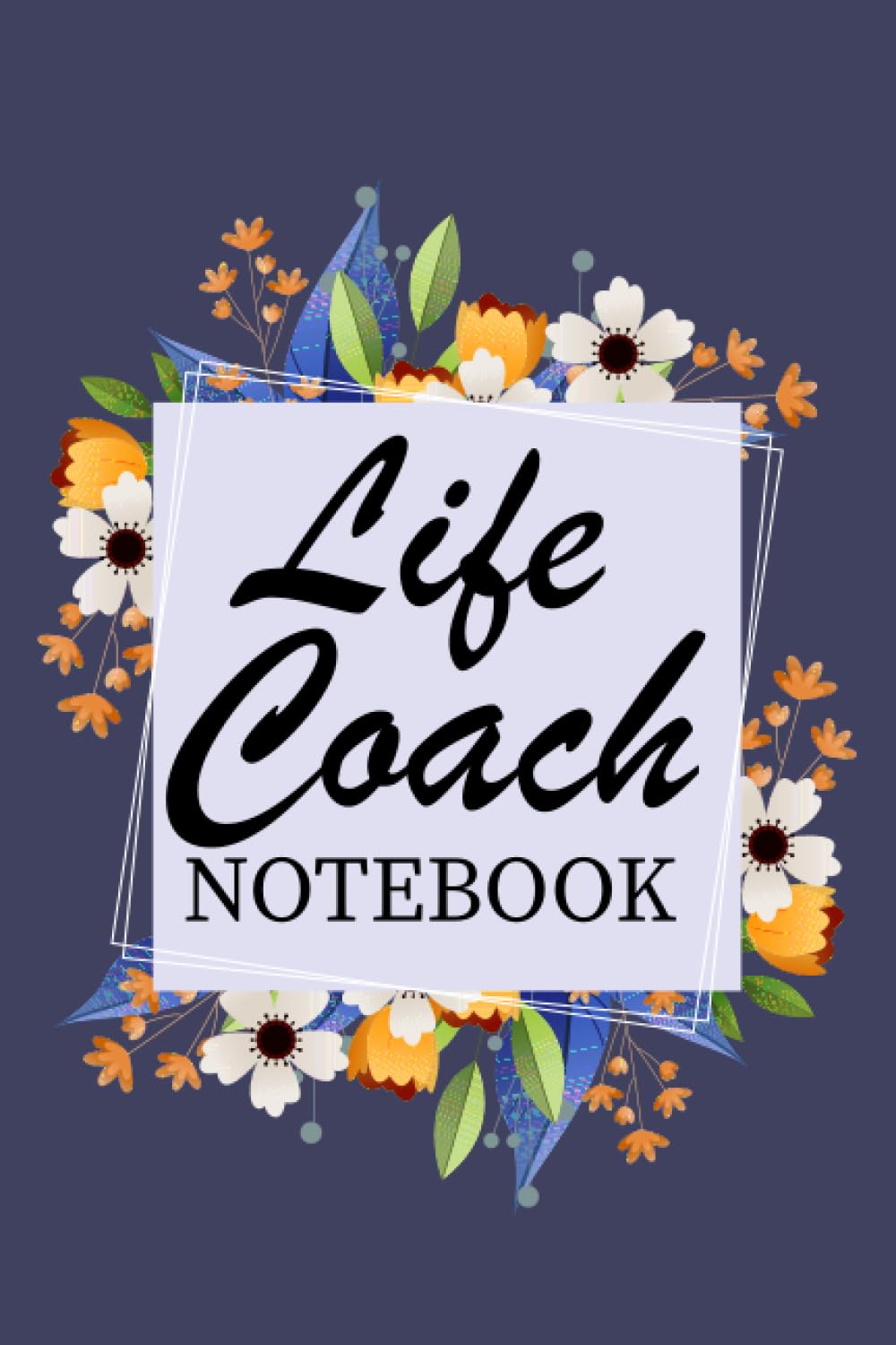 Life Coach Notebook: All in one Coach Organizer Schedule Dairy baixar livro de graça