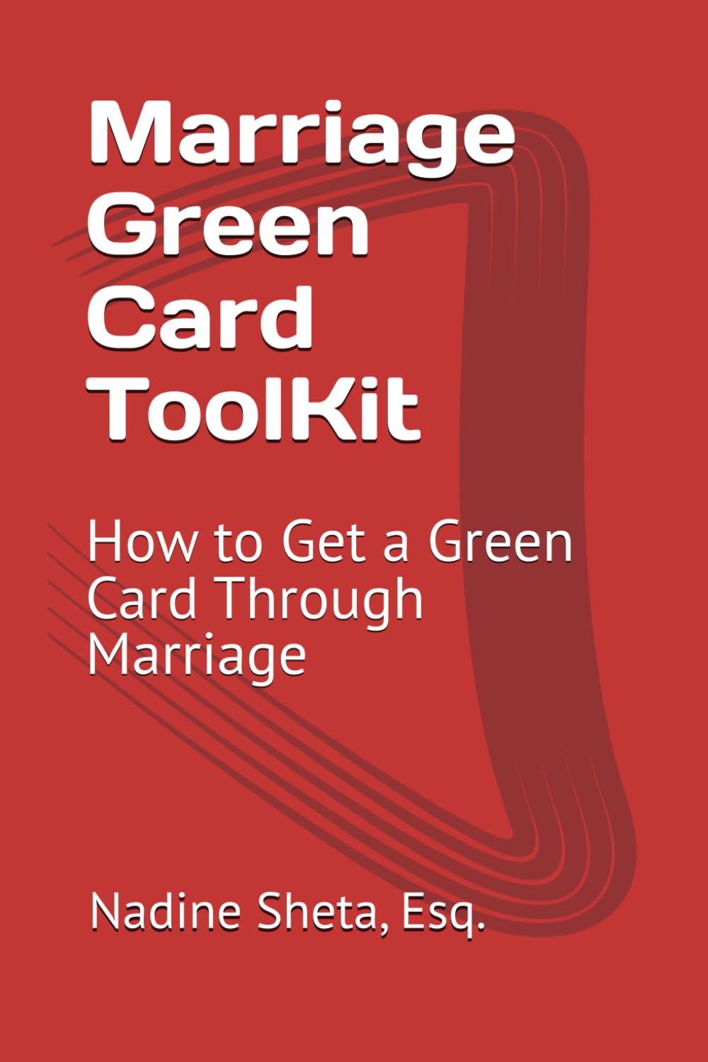 ler totalmente Marriage Green Card ToolKit: How to Get a Green Card Through Marriage