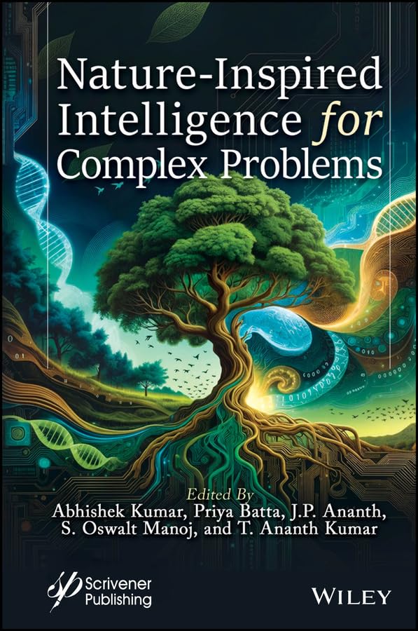 Nature-Inspired Intelligence for Complex Problems (English Edition)