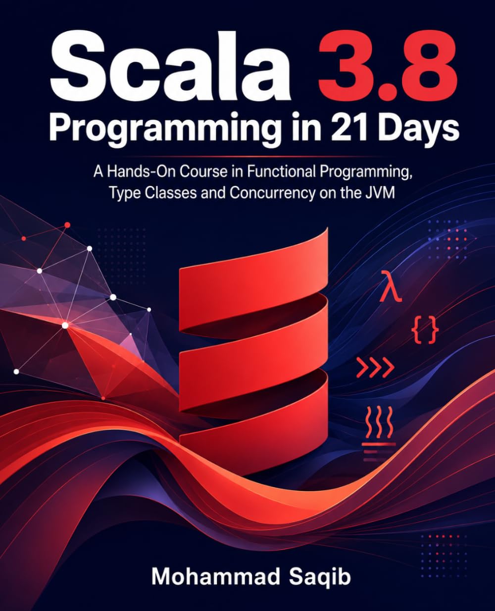 ler totalmente Scala 3.8 Programming in 21 Days: A Hands-On Course in Functional Programming, Type Classes and Concurrency on the JVM (Learn Programming in 21 Days)