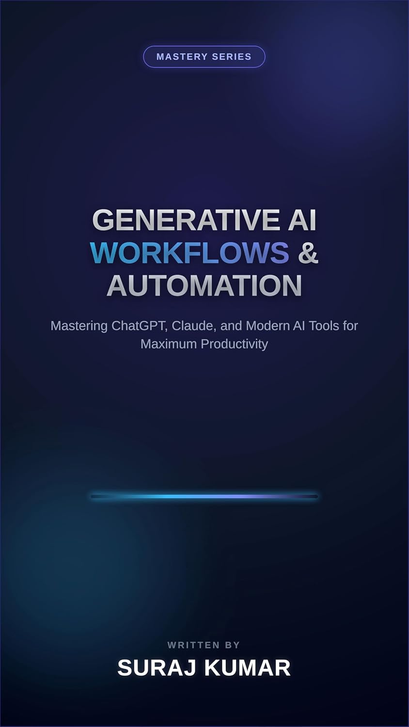 ler totalmente Generative AI Workflows and Practical Automation: Mastering ChatGPT, Claude, and Modern AI Tools for Maximum Productivity (English Edition)