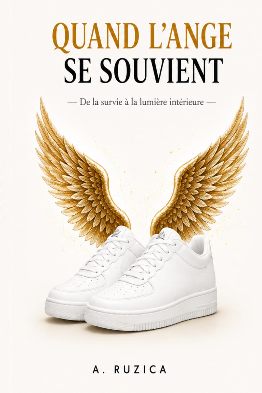 ler totalmente Quand l'ange se souvient: De la survie à la lumière intérieure (French Edition)