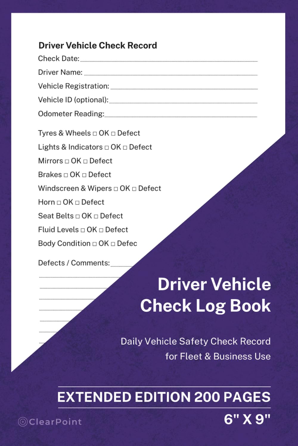 Driver Vehicle Check Log Book: Daily Driver Safety Checklist and Defect Reporting Record for Fleet and Commercial Vehicles | 200 Pages | 6 × 9 Format:... Check Log for Safety and Defect Reporting baixar livro de graça
