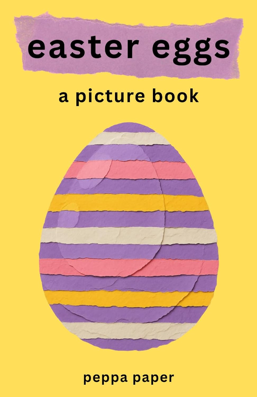 Easter Eggs: A Picture Book (The Peppa Paper Collection)