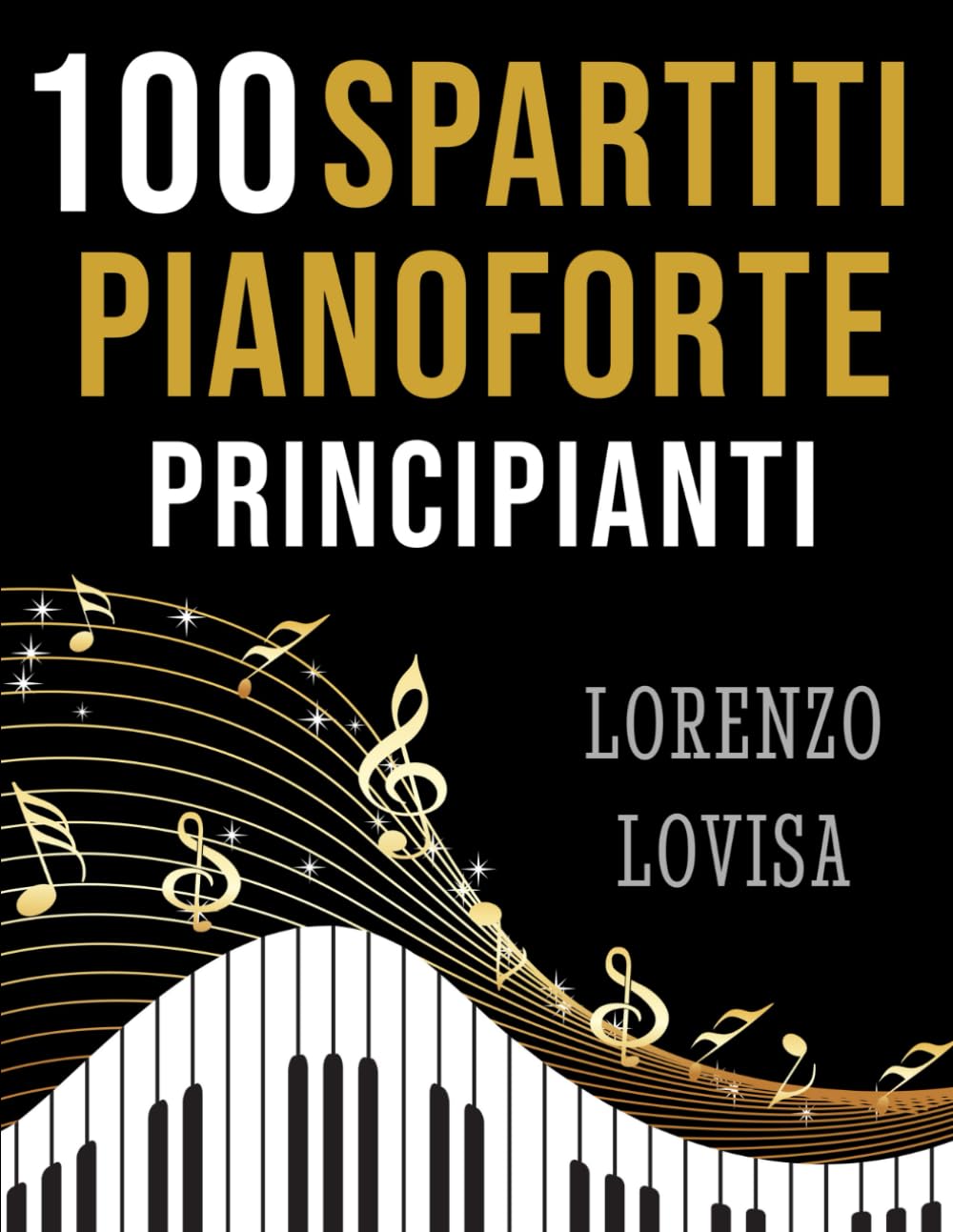 ler totalmente 100 Spartiti Pianoforte Principianti: Grandi Classici Facilitati e a Caratteri Grandi