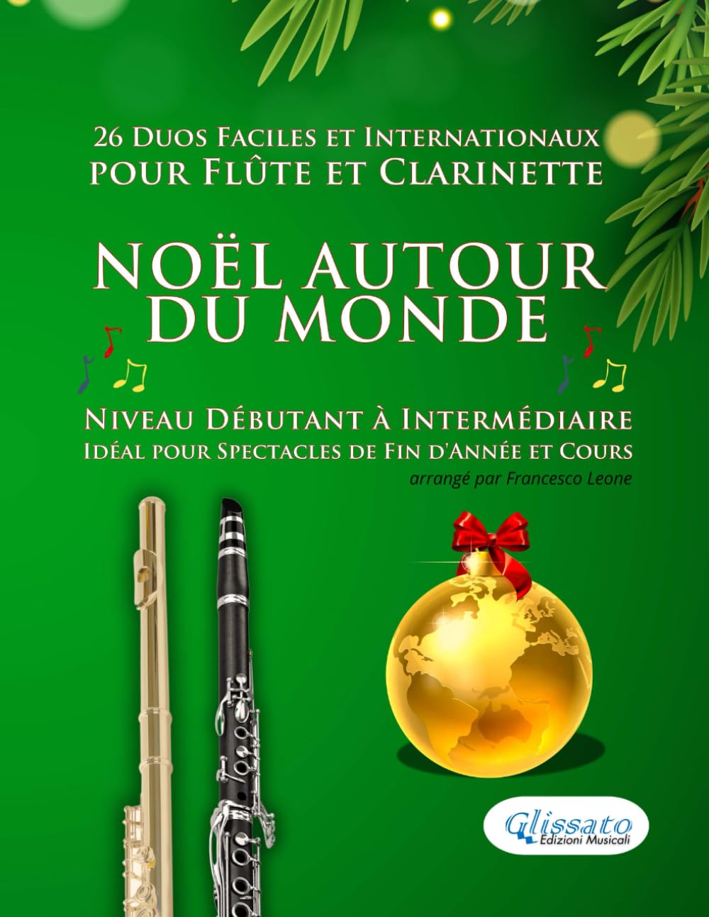 ler totalmente Noël autour du monde - 26 Duos Faciles et Internationaux pour Flûte et Clarinette: Niveau Débutant à Intermédiaire - Idéal pour Spectacles de Fin d'Année et Cours (French Edition)