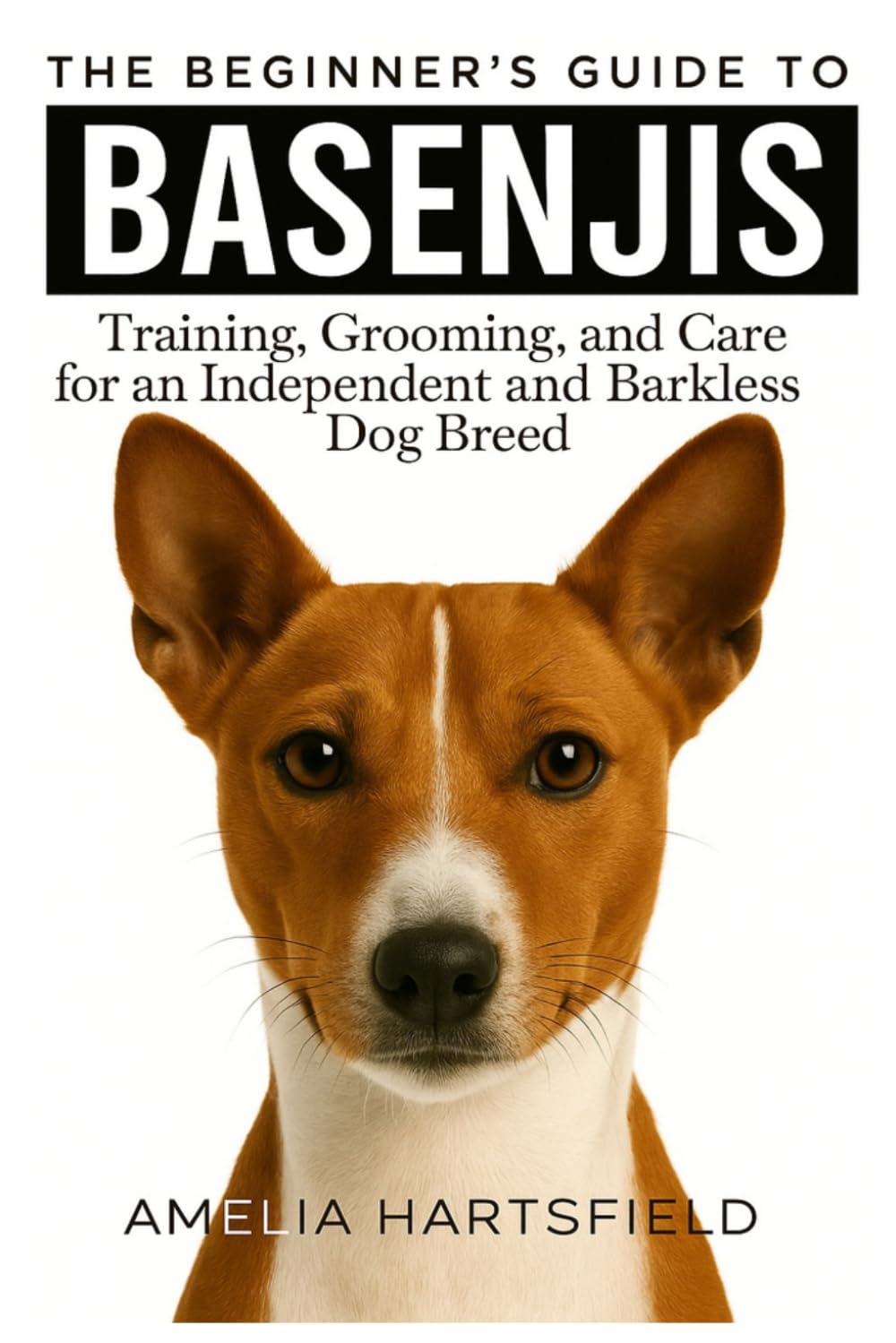 capítulo por capítulo baixar The Beginner's Guide to Basenjis: Training, Grooming, and Care for an Independent and Barkless Dog Breed
