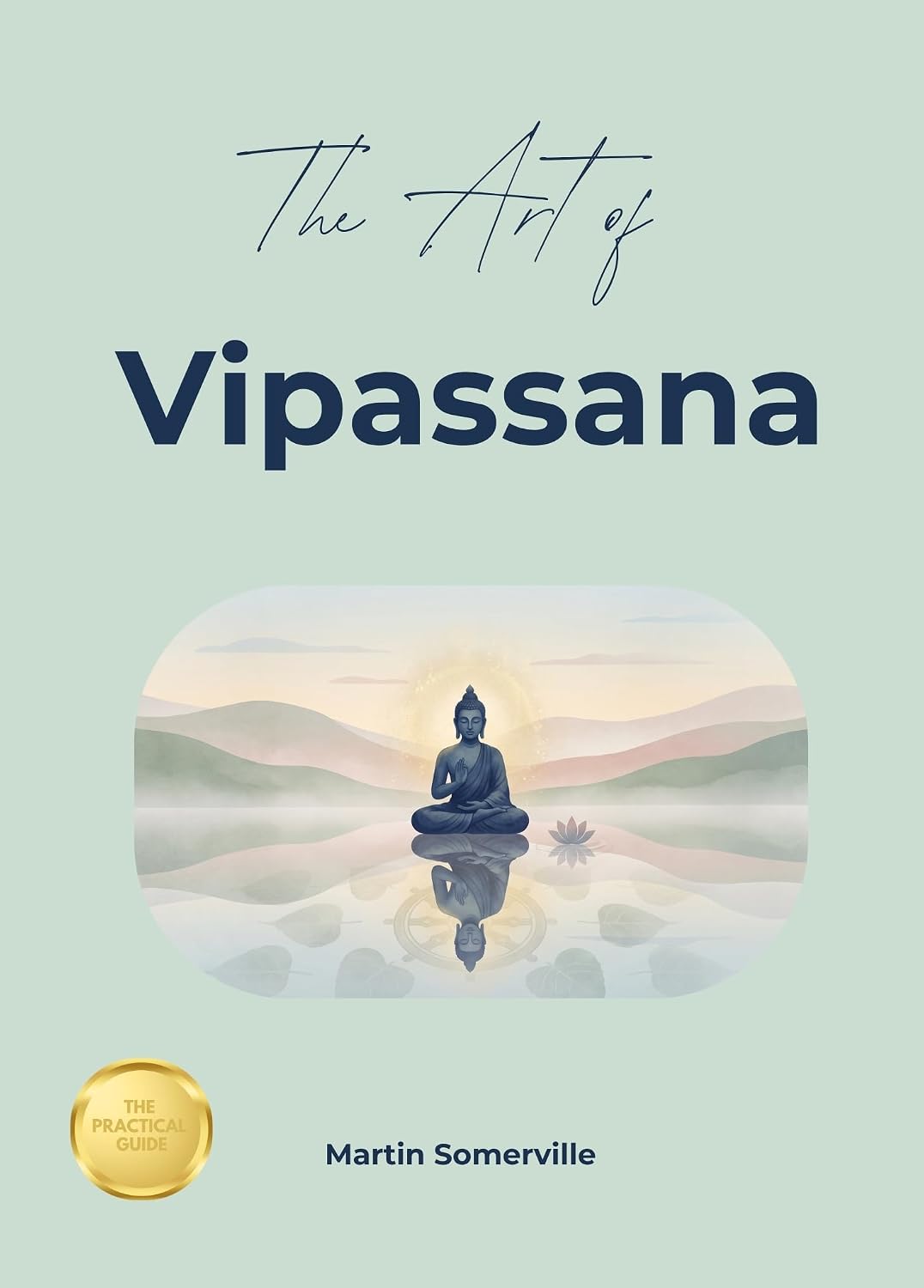 The Art of Vipassana: The Beautiful Indian Idea of Radical Clarity. (Books on Beautiful Ideas) (English Edition) baixar livro de graça