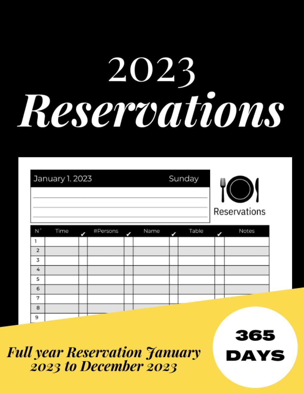 ler totalmente Reservation Book For Restaurant 2023: Daily Dated Log Book for Hotels, Restaurant, Bistros, Grill Bar, Pizza.Full Year of Reservation (365 Days), Daily Customers Tracking,380 pages,with elegant cover