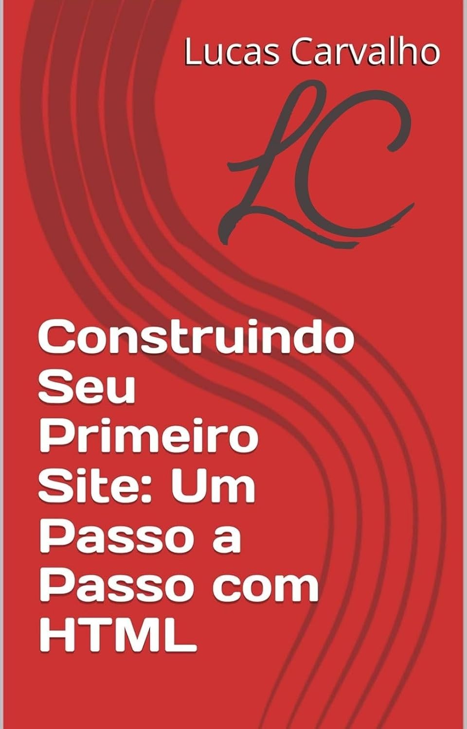 capítulo por capítulo baixar Construindo Seu Primeiro Site: Um Passo a Passo com HTML
